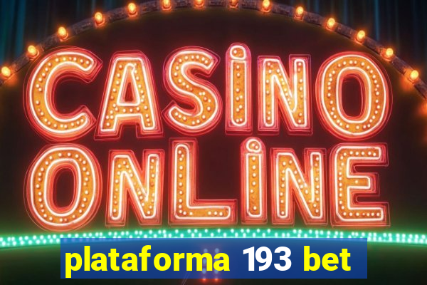 plataforma 193 bet